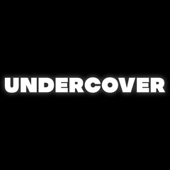 Undercover (Pastiche/Remix/Mashup)