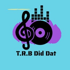 A Song In B Major (Prod. TRB Did Dat) Rap/Dancehall Type Beat