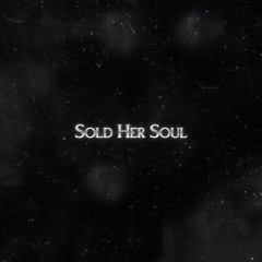 Sold Her Soul (prod.Malloy)