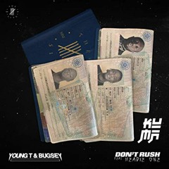 Young T & Bugsey F.T Headie One - Dont Rush (EKLYPS bootleg) Free Download!!