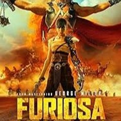 FURIOSA {2024] ?️✔️ Film Vezi Online SUBTITRAT in Română