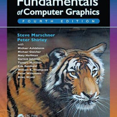 [GET] PDF 📥 Fundamentals of Computer Graphics by  Steve Marschner &  Peter Shirley [