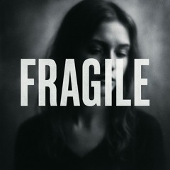 Fragile