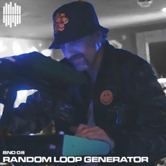 BND Guest Mix 08 - Random Loop Generator
