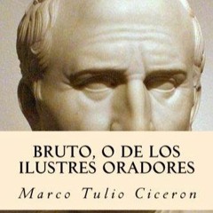 READ [PDF] Bruto, O de los Ilustres Oradores (Spanish Edition)