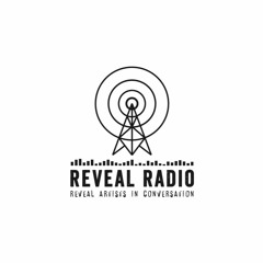 Reveal Radio - Artists in conversation about specific albums