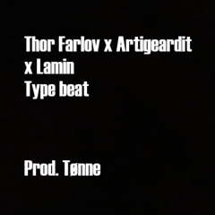 Thor Farlov x Artigeardit x Lamin - Type beat