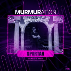 MURMIX021: SPARTAN (Guest Mix)