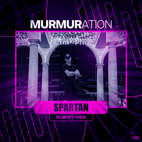 MURMIX021: SPARTAN (Guest Mix)
