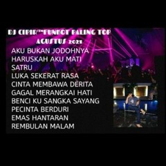 DJ CIPIR'™AKU BUKAN JODOHNYA VS HARUSKAH AKU MATI (HARD)™'FUNKOT PALING TOP AGUSTUS 2021
