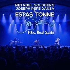 When Heart Speaks (David’s Song Version) [feat. Netanel Goldberg & Joseph Pepe Danza]