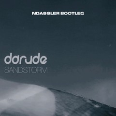 Darude - Sandstorm (Ndassler Bootleg)
