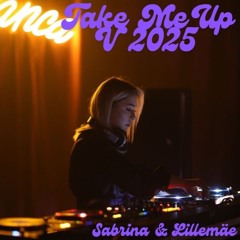 Take Me Up (Dance Version 2025) - Sabrina & Lillemäe