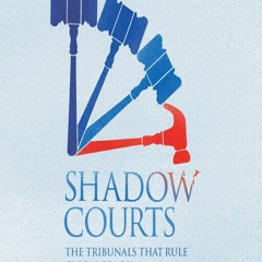 PDF/READ Shadow Courts: The Tribunals that Rule Global Trade (Columbia Global Re