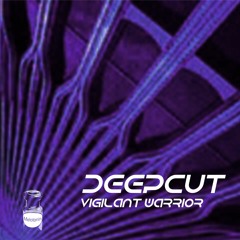 Deepcut - Vigilant Warrior