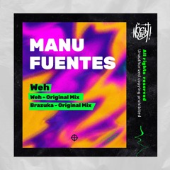 Manu Fuentes - Weh (Original Mix)