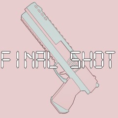 Final Shot