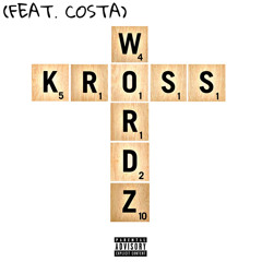 KROSSWORDZ- Cash Harms (feat. Costa)