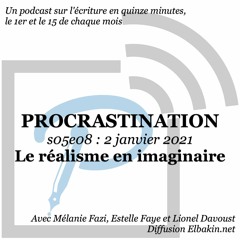 S05e08 - Le Réalisme En Imaginaire