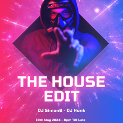 The House Edit with Special Guest DJ Hunk - Raindrop Radio (19.05.24)