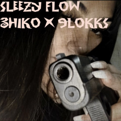 3hiko x 9lokks - Sleezy Flow pt2