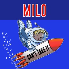 Can't Take It Anymore BY Milo (CH) 🇷🇸 (HOT GROOVERS)