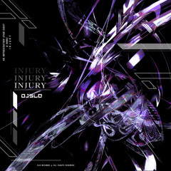 DJ SLO - INJURY