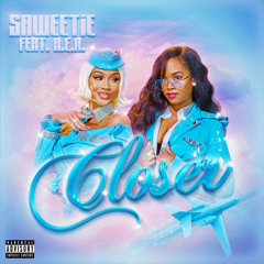 Closer - Saweetie HER