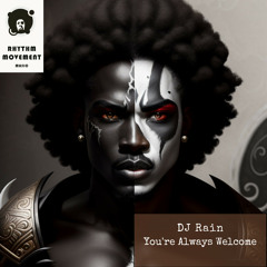 DJ Rain - You're Always Welcome (Original Mix)