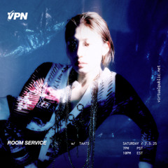 ROOM SERVICE! W/ TAATI - virtualpublic.net - 05/7/25