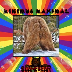 ScareBear - Minimus Maximal (FREE DOWNLOAD)