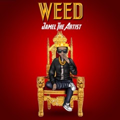 Weed- Jamel (Prod By Lajankid)
