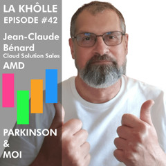 #42 Parkinson et Moi - Jean-Claude Bénard