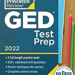 [❤READ ⚡EBOOK⚡] Princeton Review GED Test Prep, 2022: Practice Tests + Review & Techniques + On