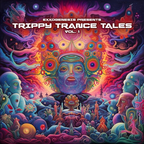 Trippy Trance Tales 001 by Exxogenesis