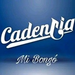 " Mi Bongó " Cadencia