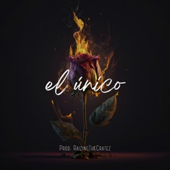el único (Prod. RaizingTheCratez)