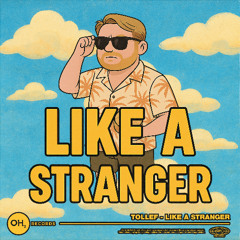 Tollef - Like A Stranger