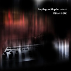 Gepflegtes Klopfen series 10 / Stefan Berki
