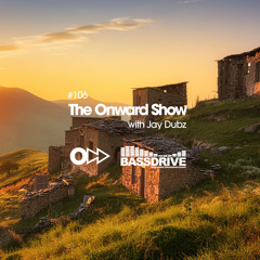 The Onward Show 106 with Jay Dubz on Bassdrive.com