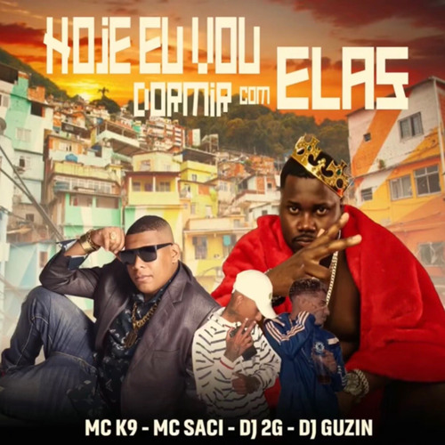 HOJE EU VOU DORMIR COM ELAS (feat. DJ 2G)