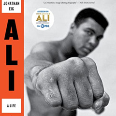 [VIEW] EPUB 📒 Ali: A Life by  Jonathan Eig PDF EBOOK EPUB KINDLE