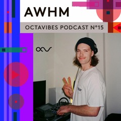 Podcast #015 - AWHM