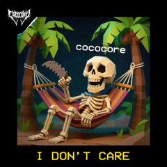 I Don't Care