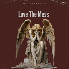 Love The Mess Track produced by SFRbeats.com