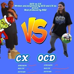 OCD vs CX - OCD x CX da Grinch prod. BOZ (6-27-2020)