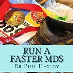 Get PDF EBOOK EPUB KINDLE Run a Faster MdS: A Scientific Guide to Joining the Ultrarunning Elite. Ul