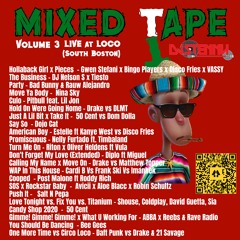 Mixed Tape Vol 3 Live at Loco(South Boston)