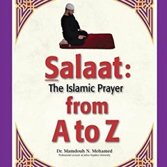 View PDF Salaat from A to Z: The Islamic Prayer by  Mamdouh Mohamed