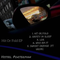 Vessel Porterman: Track 4 - Who Am I? (Hit Or Fold EP)